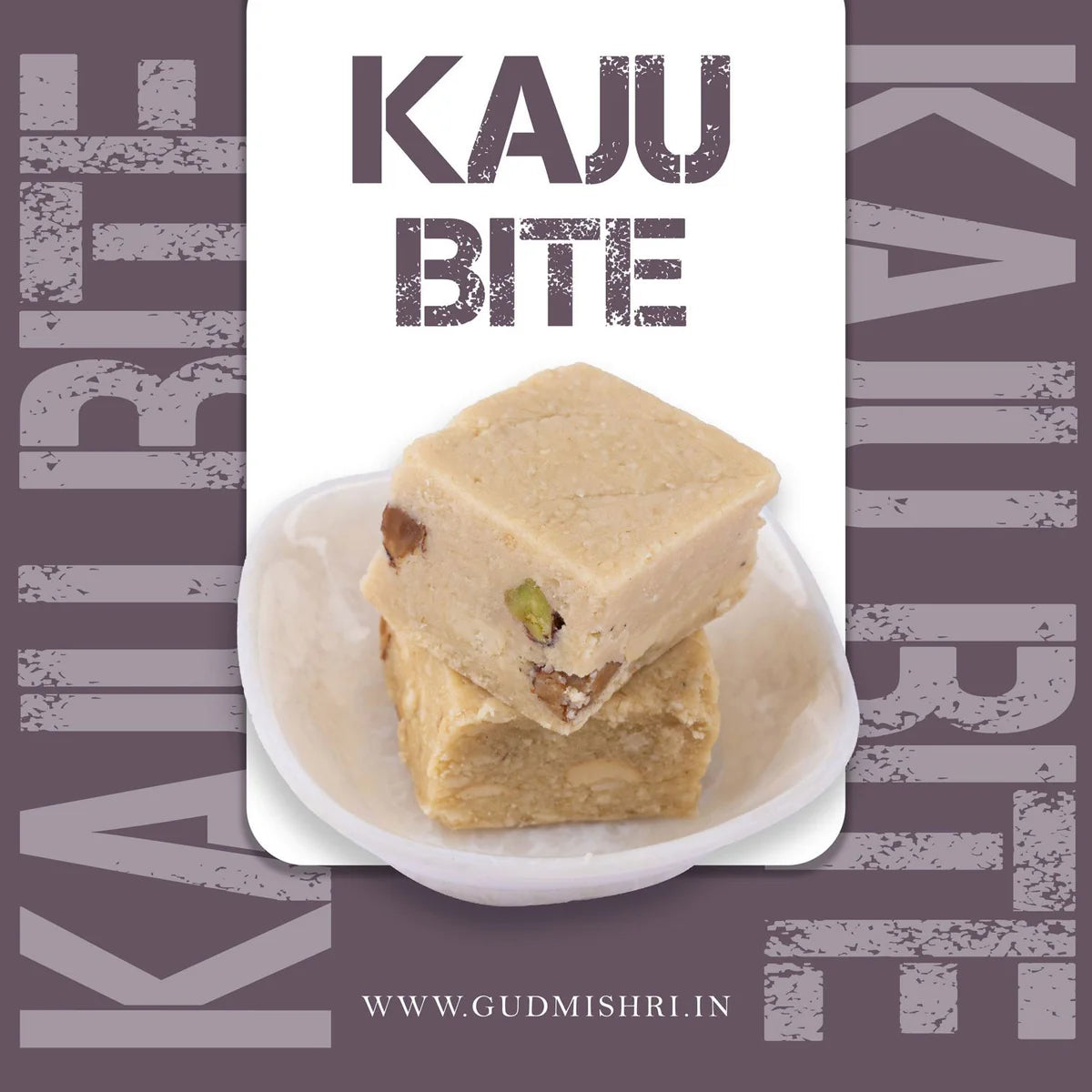 Gudmishri Kaju Bite